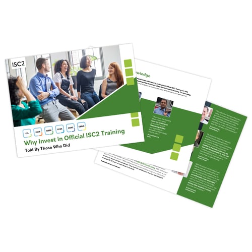 Why Invest in Official ISC2 Training: Told By Those Who Did | ISC2 eBook